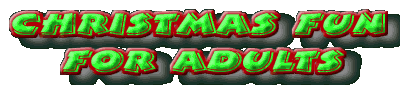 CHRISTMAS FUN FOR ADULTS
